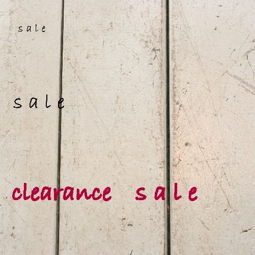 画像: clearance SALE start ！